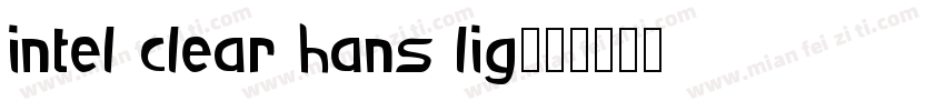 intel clear hans lig字体转换
